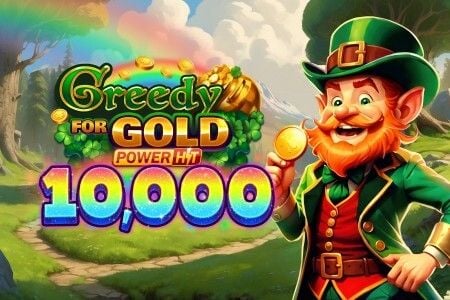 Greedy for Gold: Power Hit 10,000